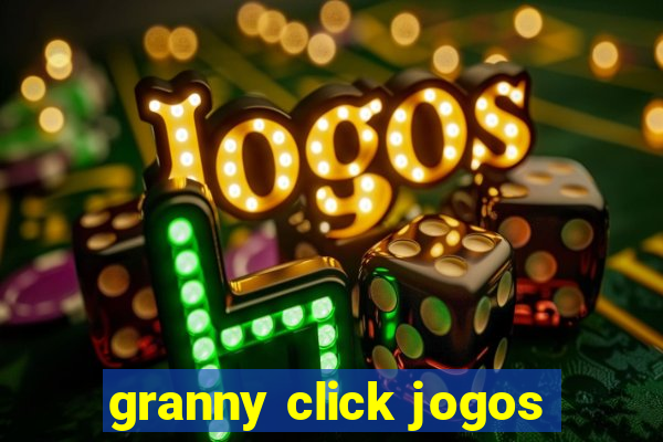 granny click jogos